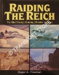 Book cover of Raiding the Reich - The Allied Strategic Bombing Offensive in Europe by FREEMAN, Roger A. 